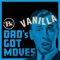 Пиво Dad's Got Moves Vanilla