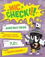Пиво Mic Check: Good Shit NEIPA Пиво Mic Check: Good Shit NEIPA