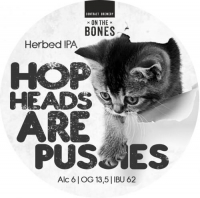 Пиво Hopheads Are Pussies