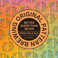 Пиво Better Queer Than Never Пиво Better Queer Than Never
