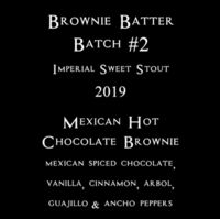 Пиво Brownie Batter Batch #2 Mexican Hot Chocolate Пиво Brownie Batter Batch #2 Mexican Hot Chocolate
