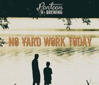 Пиво No Yard Work Today