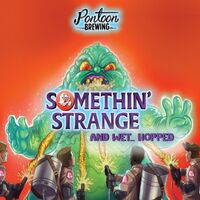 Пиво Somethin' Strange And Wet... Hopped