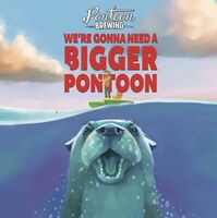 Пиво We're Gonna Need A Bigger Pontoon Пиво We're Gonna Need A Bigger Pontoon