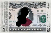 Пиво I Want Kneel