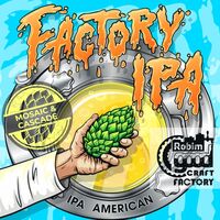 Пиво Factory IPA:  MOSAIC CASCADE