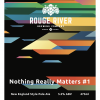 Пиво Nothing Really Matters #1 Пиво Nothing Really Matters #1