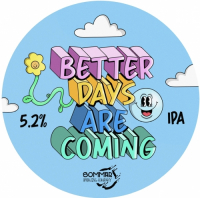 Пиво Better Days Are Coming