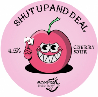 Пиво Shut Up And Deal
