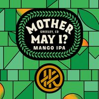 Пиво Mother May I?