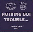 Пиво Nothing But Trouble Barrel Aged Red Wine Пиво Nothing But Trouble Barrel Aged Red Wine
