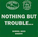 Пиво Nothing But Trouble Barrel Aged Sherry