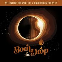 Пиво Born In the Drop Пиво Born In the Drop