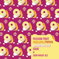 Пиво Passion Fruit Pineapple Papaya Marshmallow Sour Пиво Passion Fruit Pineapple Papaya Marshmallow Sour