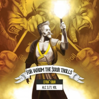 Пиво For Whom the Sour Trolls