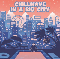 Пиво Chillwave In A Big City